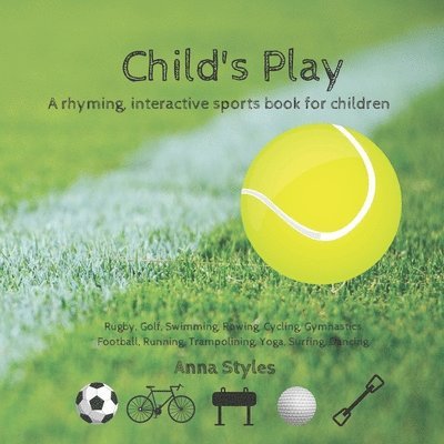 Child's Play: A rhyming, interactive book 1