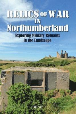 bokomslag Relics of War in Northumberland