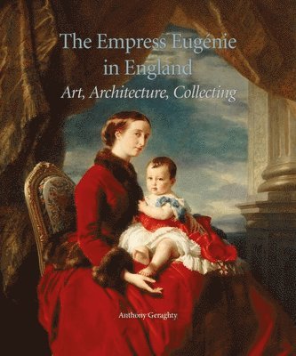 bokomslag The Empress Eugnie in England