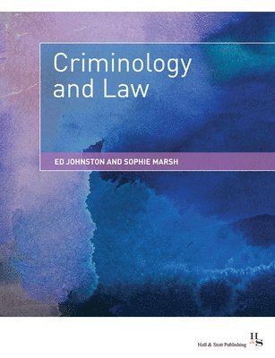 Ed Johnston, Sophie Marsh - Criminology and Law, Häftad