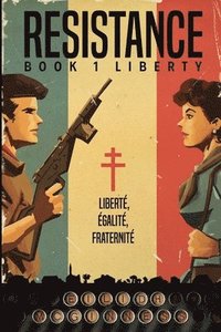 bokomslag Resistance Book 1 Liberty