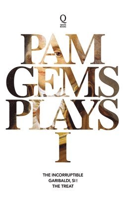 bokomslag Pam Gems Plays 1