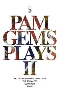 bokomslag Pam Gems Plays 2