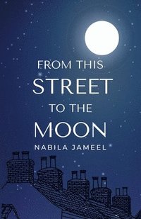 bokomslag From this Street to the Moon