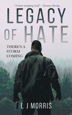 L J Morris, L. J. Morris - Legacy of Hate, Häftad