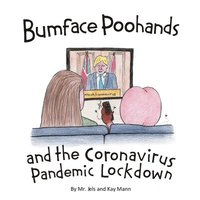 bokomslag Bumface Poohands and the Coronavirus Pandemic Lockdown