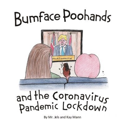 Bumface Poohands and the Coronavirus Pandemic Lockdown 1