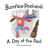 bokomslag Bumface Poohands - A Day At The Park