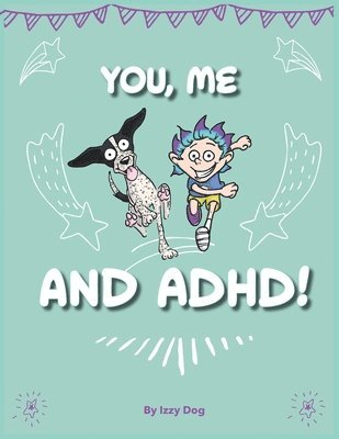 You, Me, and ADHD 1