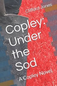 bokomslag Copley: Under the Sod: A Copley Novel