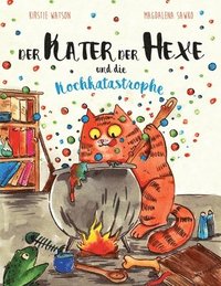 bokomslag Der Kater Der Hexe und die Kochkatastrophe