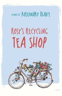 bokomslag Rosy's Recycling Tea Shop