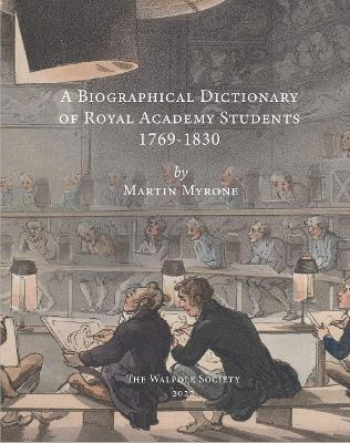 Biographical Dictionary of Royal Academy Students 1769-1830