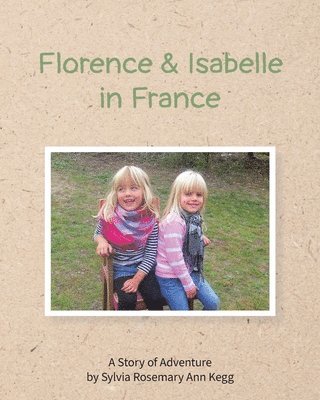Florence and Isabelle in France 1