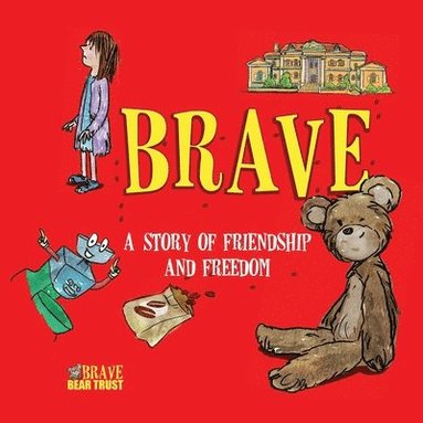 Brave Bear Trust - Brave, Häftad