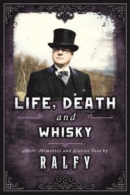 Life, Death & Whisky 1