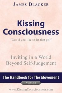 bokomslag Kissing Consciousness  Volume I
