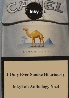 I Only Ever Smoke Hilariously 1