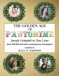 bokomslag The Golden Age of Pantomime