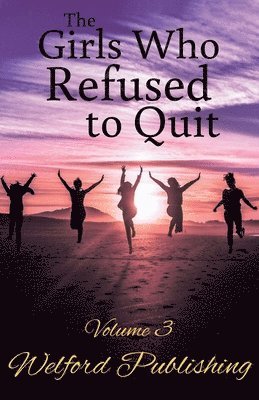 The Girls Who Refused to Quit 1