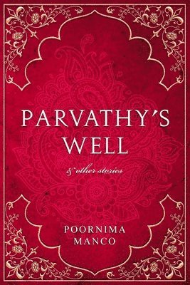 Parvathy's Well & Other Stories 1
