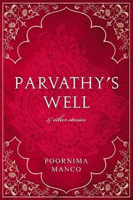 Parvathy's Well & Other Stories