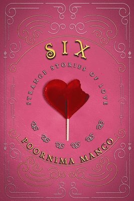 bokomslag Six - Strange Stories of Love