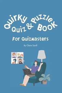 bokomslag Quirky Quiz and Puzzle Book for Quizmasters
