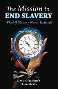 bokomslag Mission to End Slavery