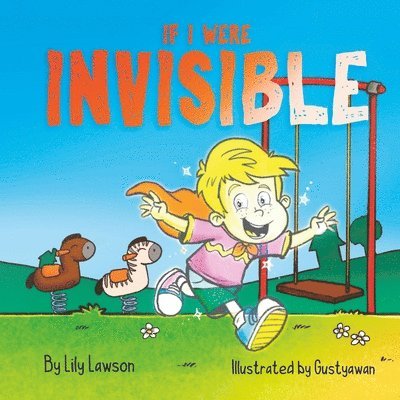 If I Were Invisible ...