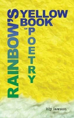 bokomslag Rainbow's Yellow Book of Poetry