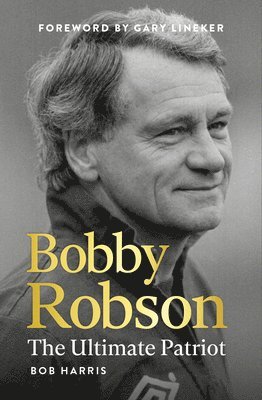 Bob Harris - Bobby Robson, Inbunden