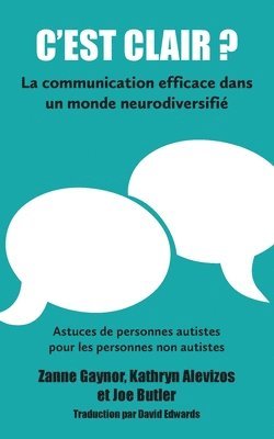 bokomslag C'est clair? La communication efficace dans un monde neurodiversifi