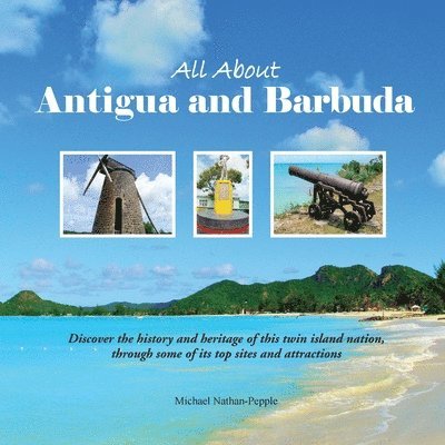Michael Nathan-Pepple - All About Antigua and Barbuda, Häftad