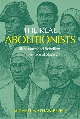 bokomslag Real Abolitionists