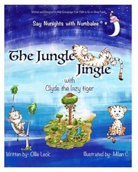 bokomslag The Jungle Jingle with Clyde the Lazy Tiger