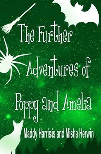 bokomslag The Further Adventures of Poppy and Amelia