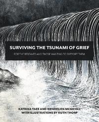 bokomslag Surviving the Tsunami of Grief
