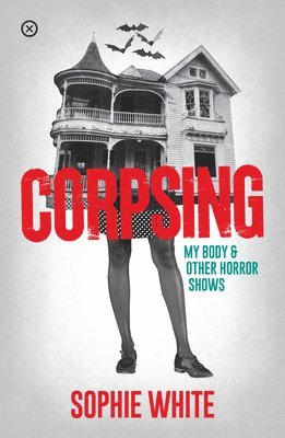 Sophie White - Corpsing, Häftad