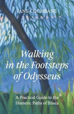 Walking in the Footsteps of Odysseus 1