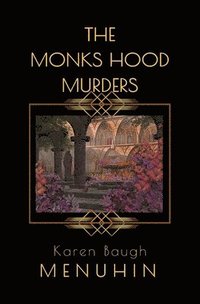 bokomslag The Monks Hood Murders