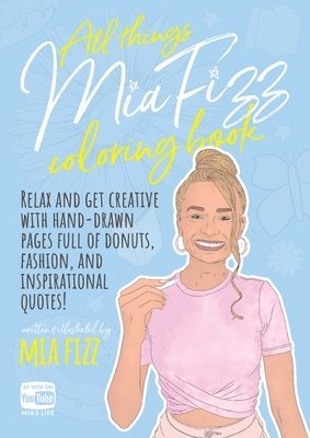 All Things Mia Fizz Coloring Book 1