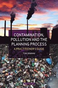 bokomslag Contamination, Pollution & the Planning Process