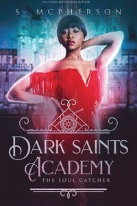 bokomslag Dark Saints Academy