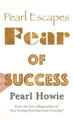Pearl Howie, Pearl, Howie - Pearl Escapes Fear of Success, Inbunden