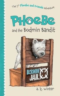 bokomslag Phoebe and the Bodmin Bandit