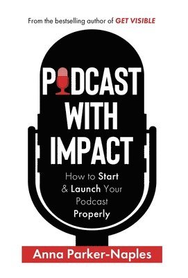 bokomslag Podcast With Impact