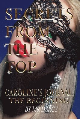 bokomslag Secrets from the Top Caroline's Journal