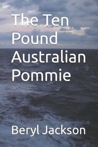 bokomslag The Ten Pound Australian Pommie