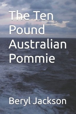 bokomslag The Ten Pound Australian Pommie